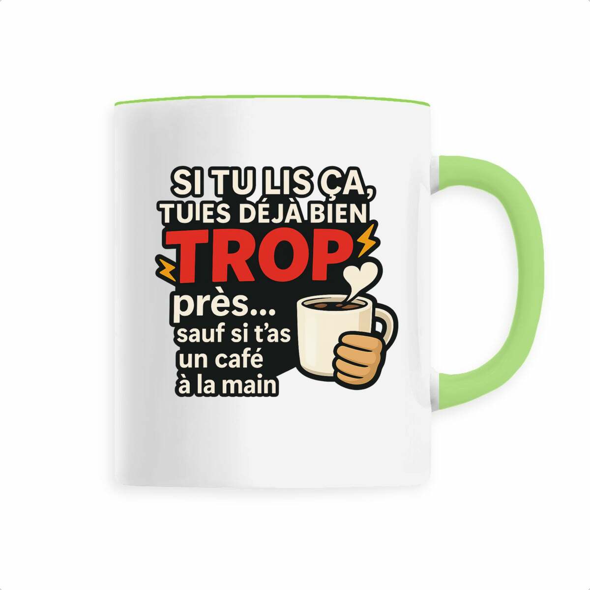 Mug Pas Trop près - face_0