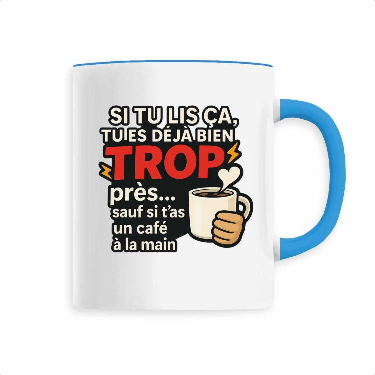 Mug Pas Trop près - face_1